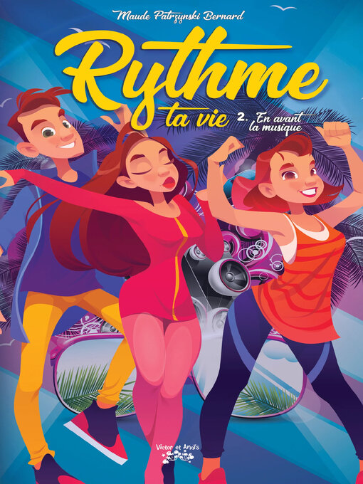 Title details for Rythme ta vie!, Tome 2 by Maude Patrzynski Bernard - Available